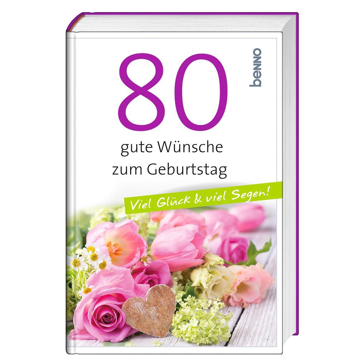 Cover: 9783746266879 | 80 gute Wünsche zum Geburtstag | Viel Glück &amp; viel Segen! | Buch