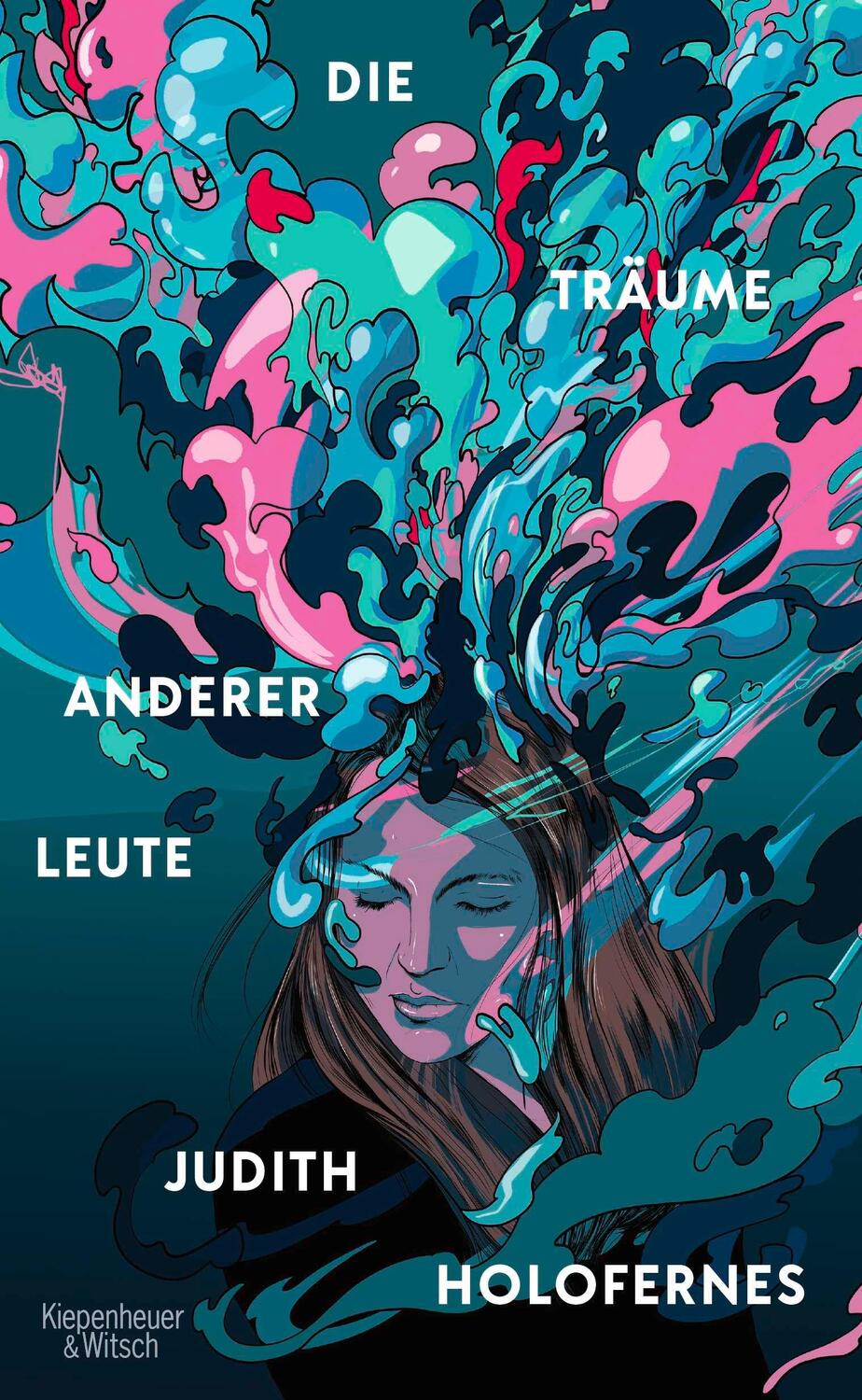 Cover: 9783462003673 | Die Träume anderer Leute | Judith Holofernes | Buch | 416 S. | Deutsch