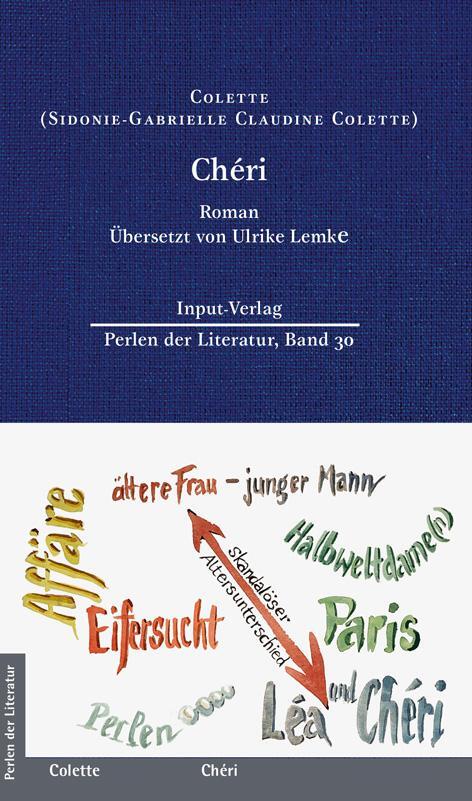 Cover: 9783941905658 | Chéri | Roman aus dem Französisschen, Neuübersetzung von Ulrike Lemke