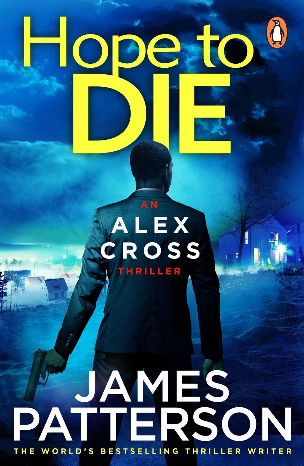 Cover: 9780099574088 | Hope to Die | (Alex Cross 22) | James Patterson | Taschenbuch | 2015