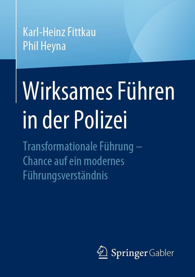 Cover: 9783658301347 | Wirksames Führen in der Polizei | Phil Heyna (u. a.) | Taschenbuch