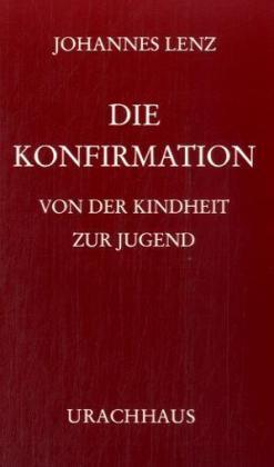 Cover: 9783878383970 | Die Konfirmation | Von der Kindheit zur Jugend | Tatjana Grah (u. a.)