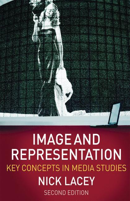 Cover: 9780230203358 | Image and Representation | Key Concepts in Media Studies | Nick Lacey