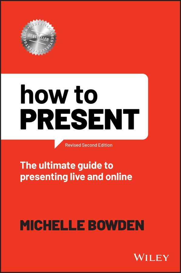 Cover: 9781119912354 | How to Present | The Ultimate Guide to Presenting Live and Online