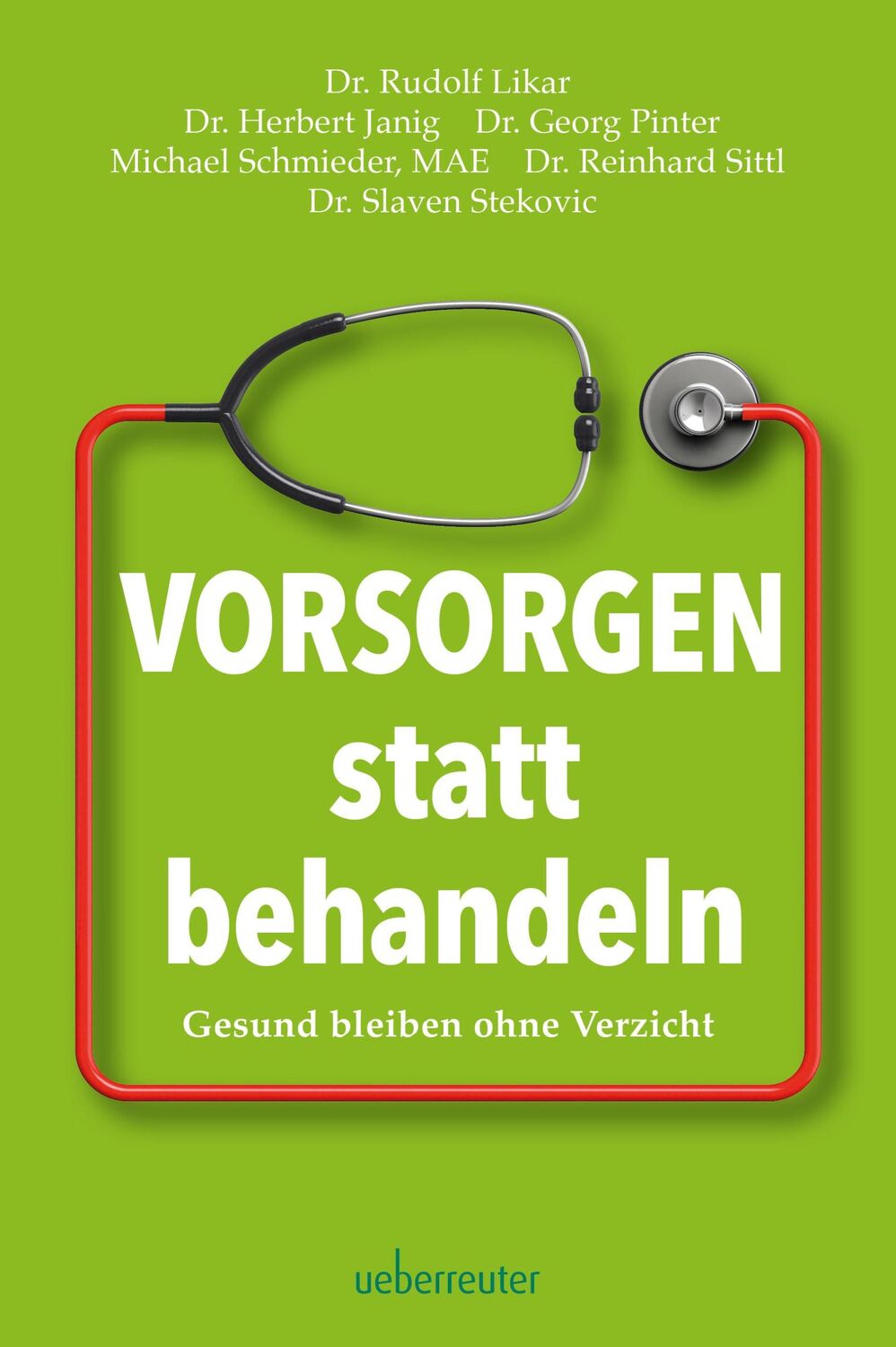 Cover: 9783800078523 | Vorsorgen statt behandeln | Gesund bleiben ohne Verzicht | Buch | 2023