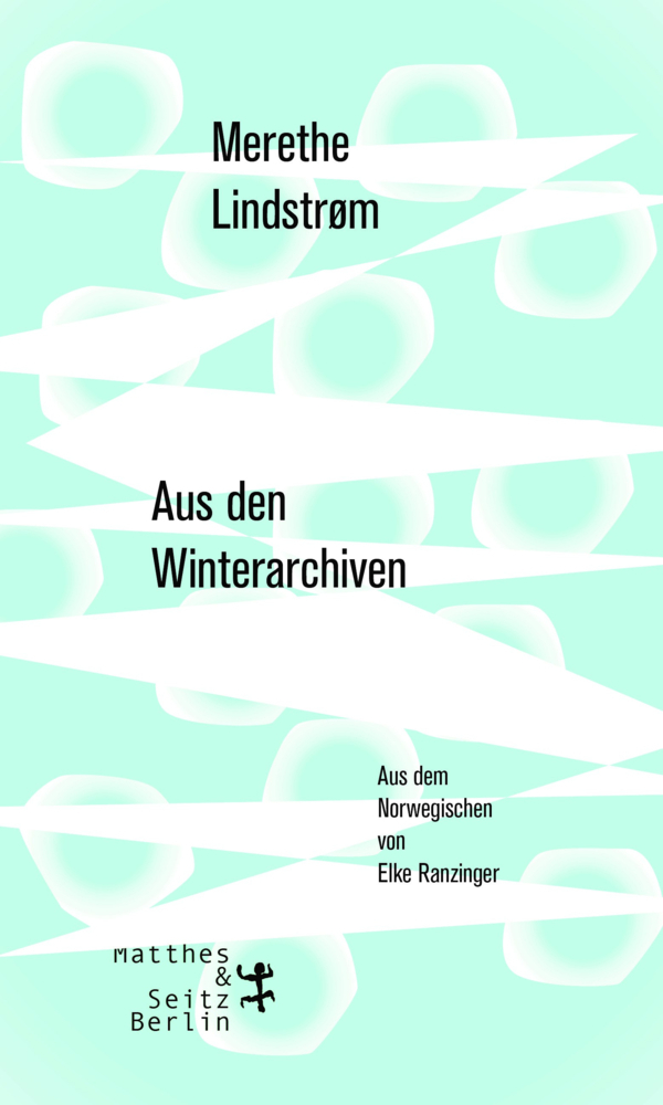 Cover: 9783957576217 | Aus den Winterarchiven | Merethe Lindstroem | Buch | 294 S. | Deutsch