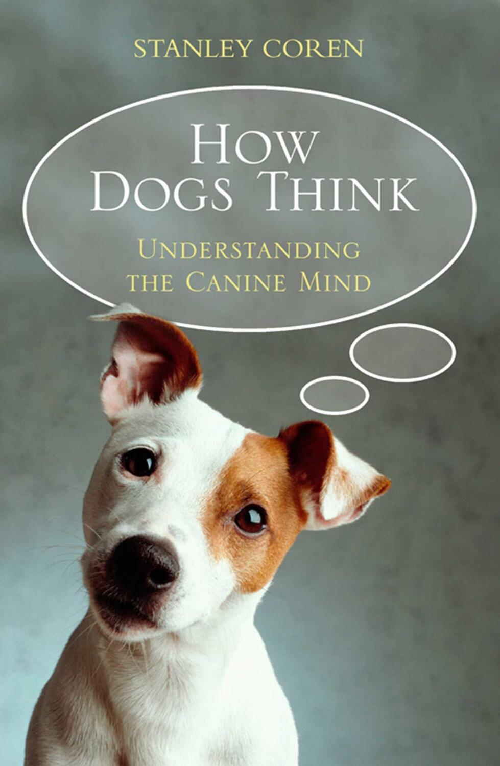 Cover: 9781416502258 | How Dogs Think | Understanding the Canine Mind | Stanley Coren | Buch