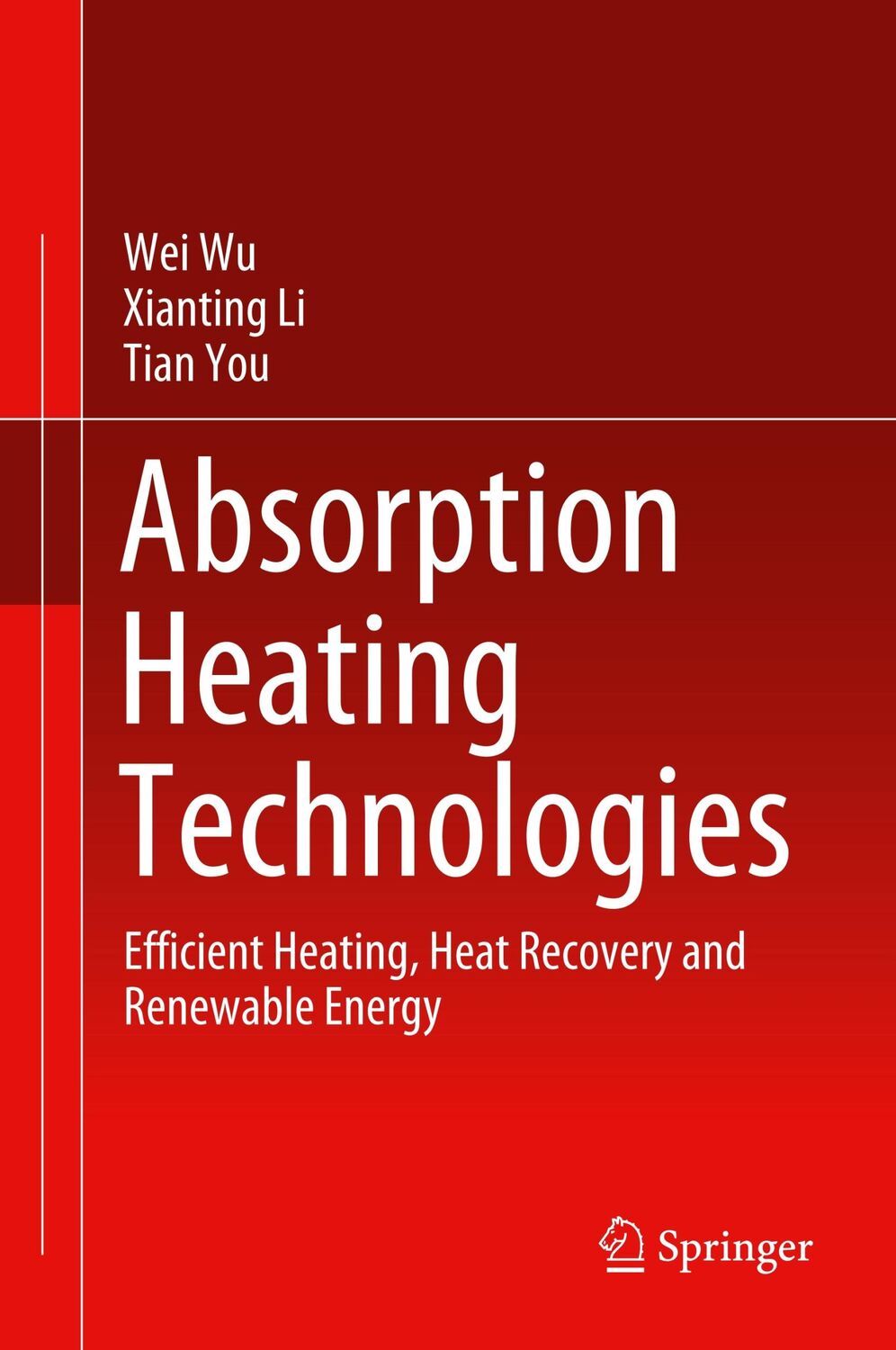 Cover: 9789811504693 | Absorption Heating Technologies | Wei Wu (u. a.) | Buch | viii | 2019