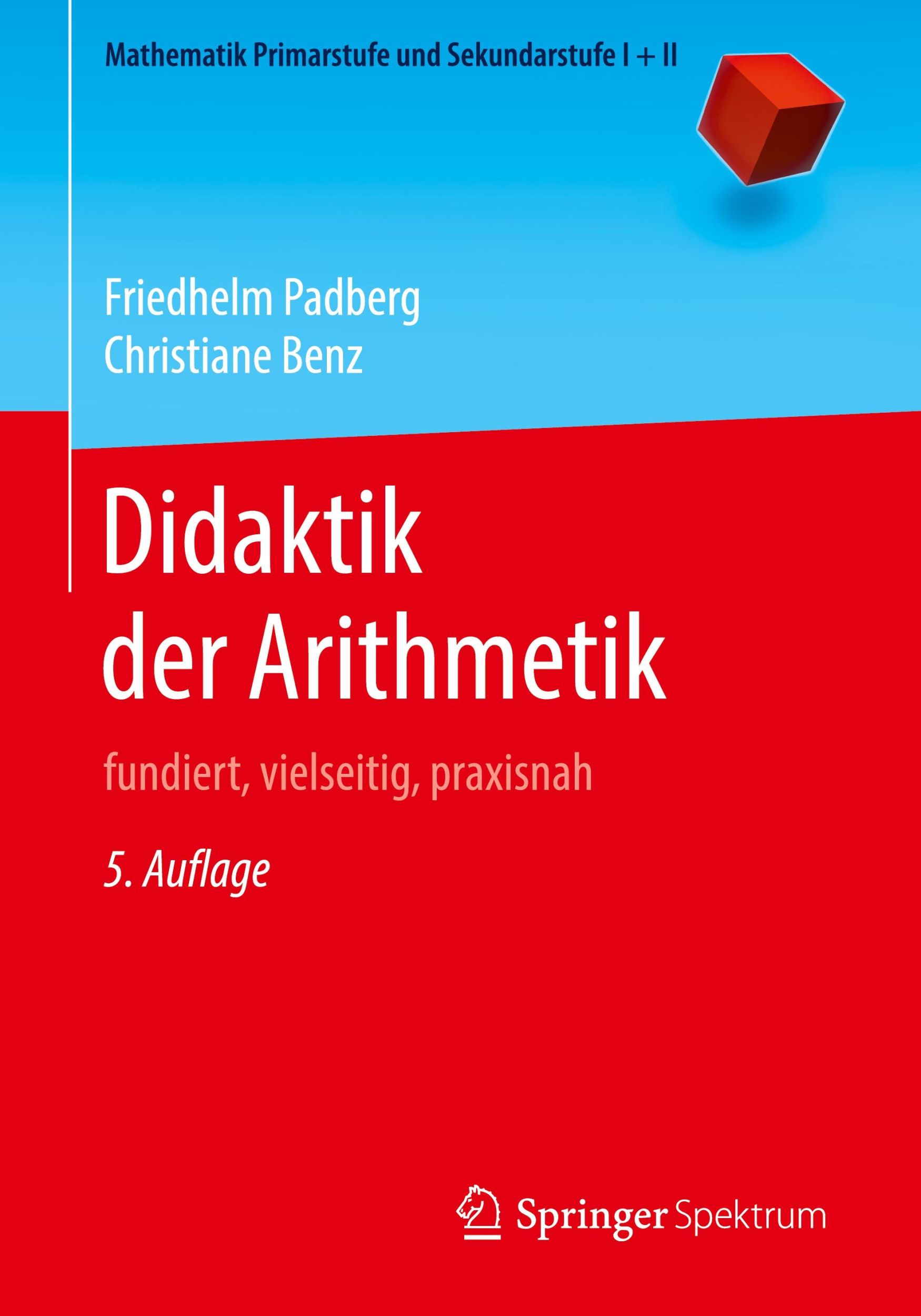 Cover: 9783662616239 | Didaktik der Arithmetik | fundiert, vielseitig, praxisnah | Buch | XV