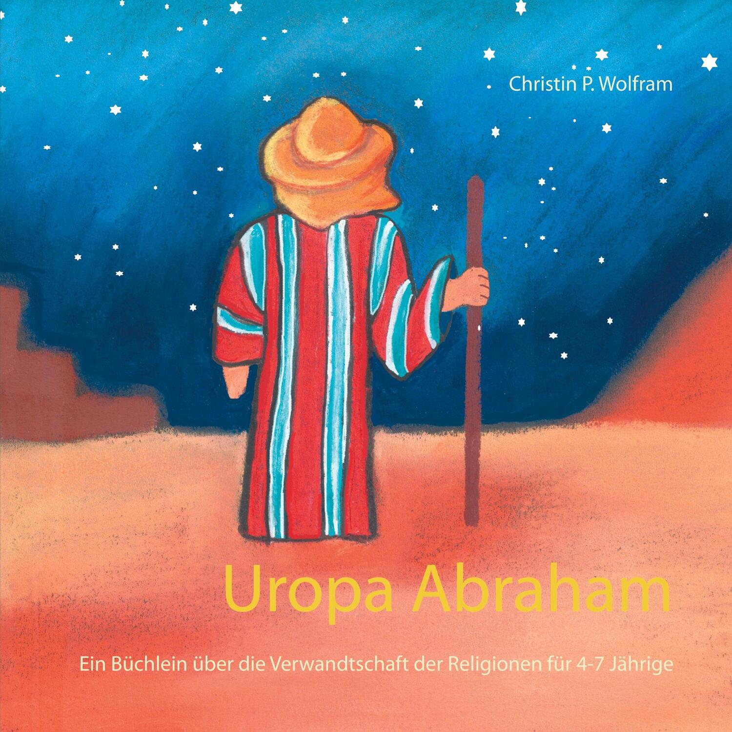 Cover: 9783754314364 | Uropa Abraham | Christin P. Wolfram | Taschenbuch | Books on Demand