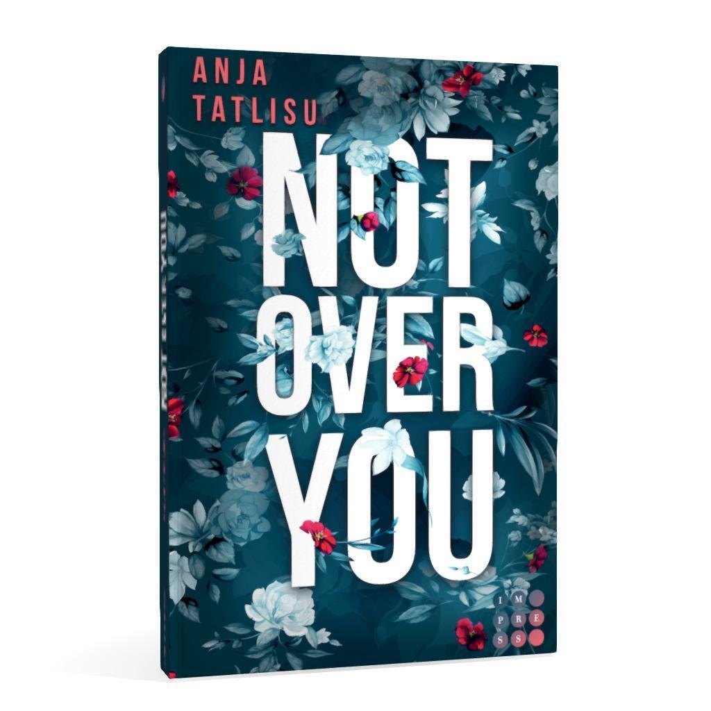 Bild: 9783551302809 | Not Over You | Anja Tatlisu | Taschenbuch | 270 S. | Deutsch | 2020