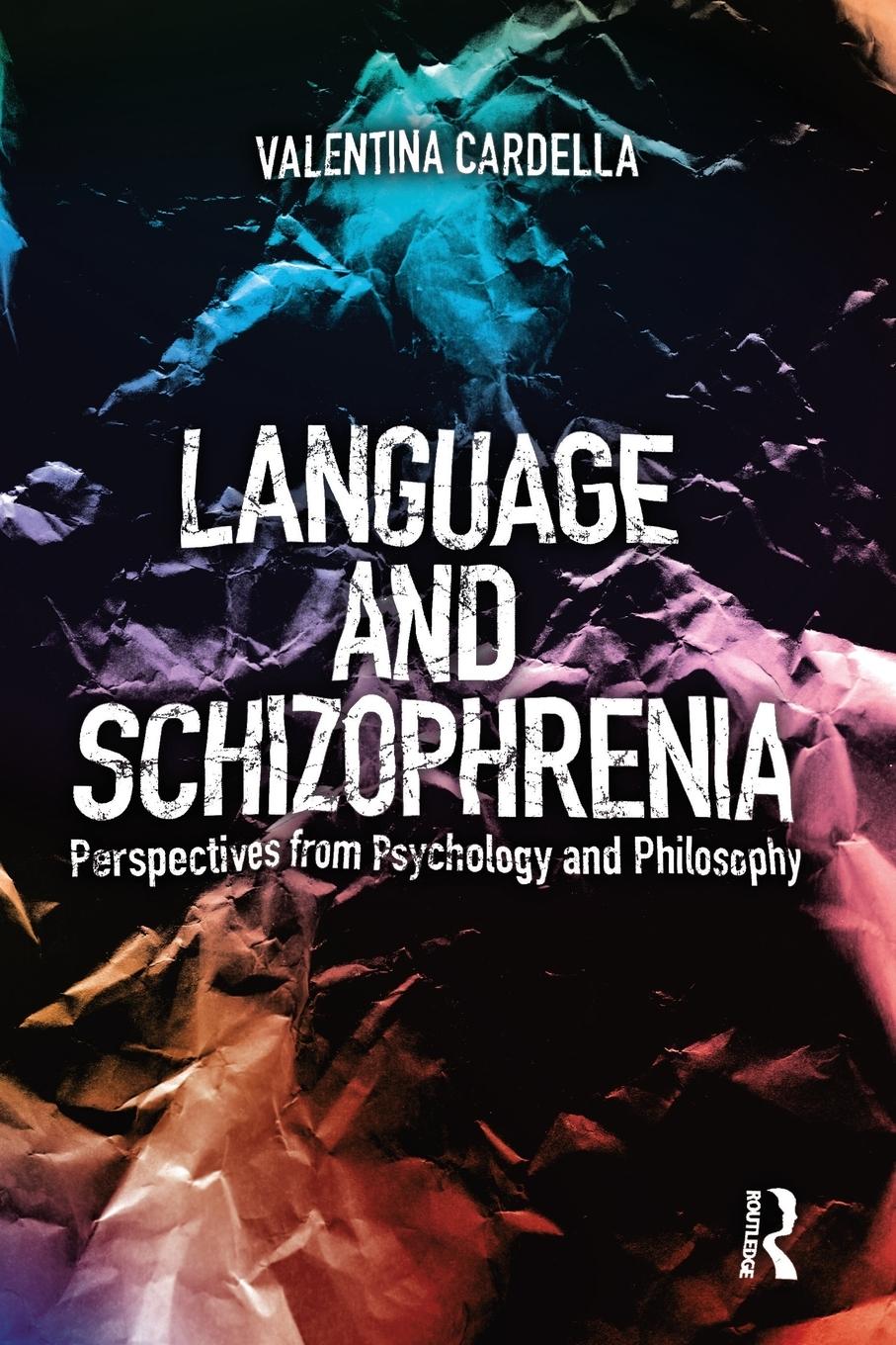 Cover: 9781138565913 | Language and Schizophrenia | Valentina Cardella | Taschenbuch | 2017