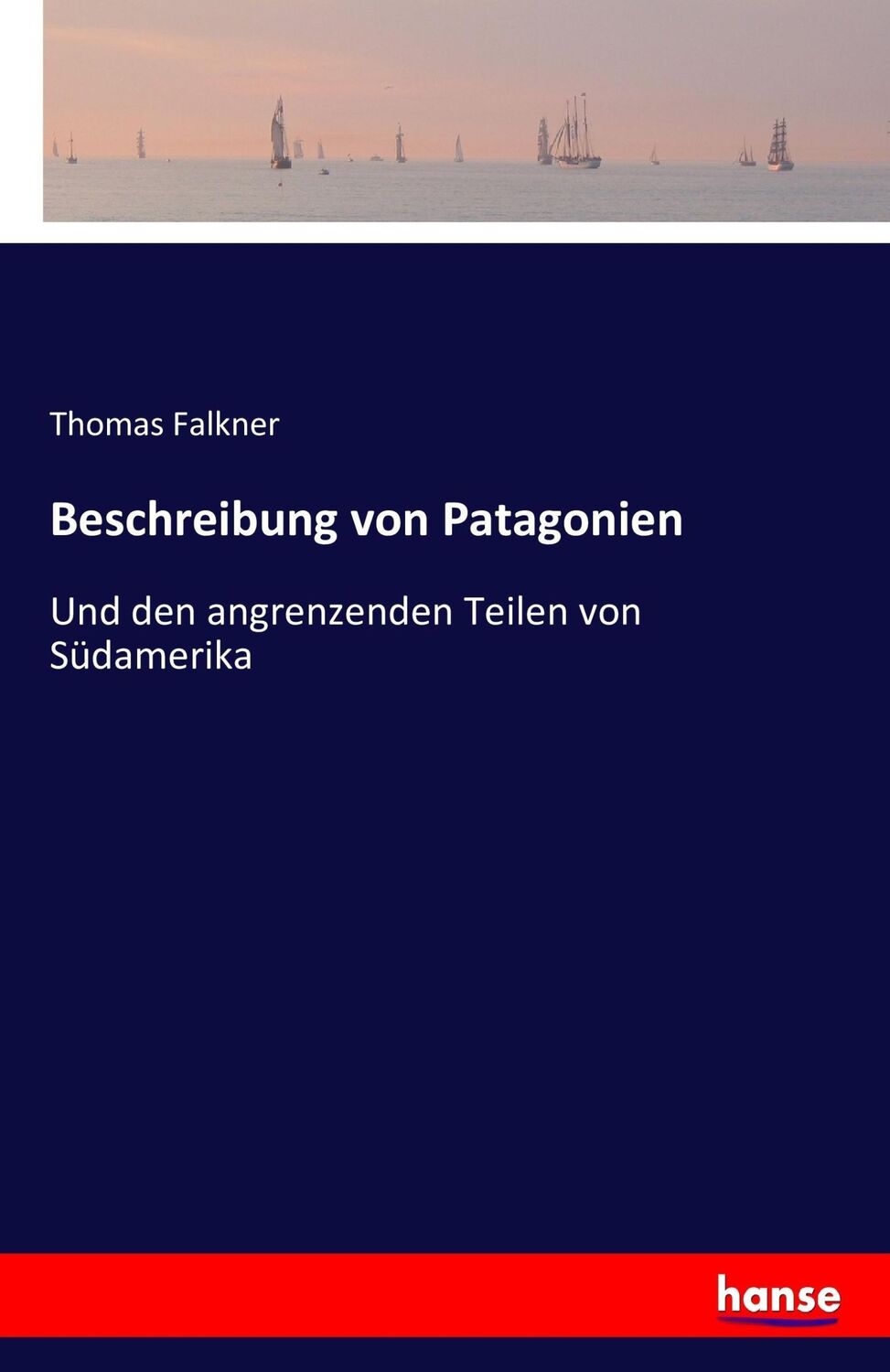 Cover: 9783742853196 | Beschreibung von Patagonien | Thomas Falkner | Taschenbuch | Paperback