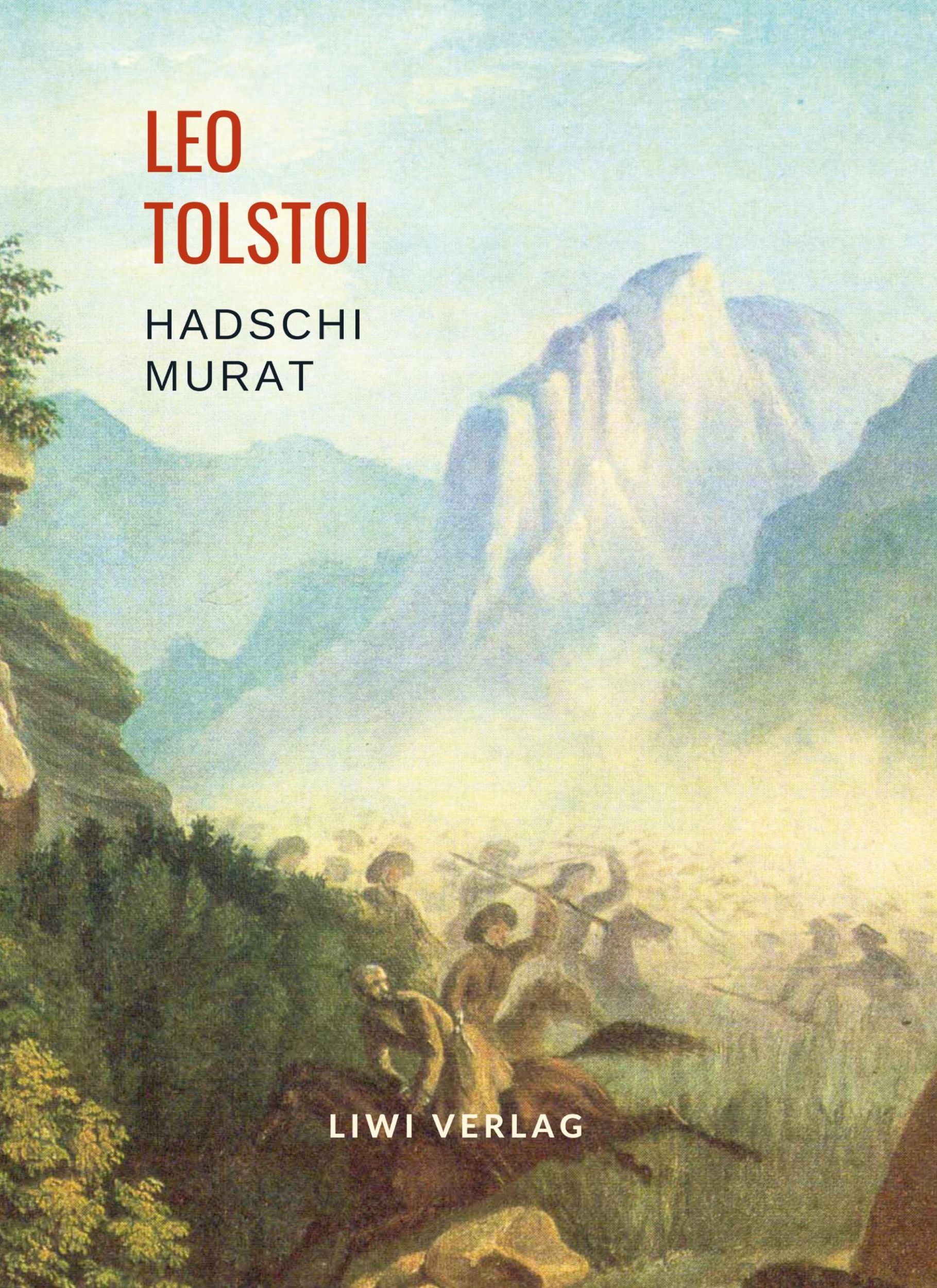 Cover: 9783965428683 | Leo Tolstoi: Hadschi Murat. Vollständige Neuausgabe | Leo Tolstoi