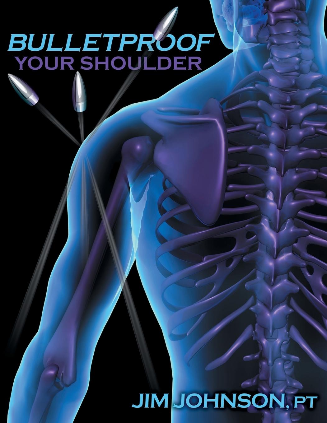 Cover: 9781642376500 | Bulletproof Your Shoulder | Jim Johnson | Taschenbuch | Englisch