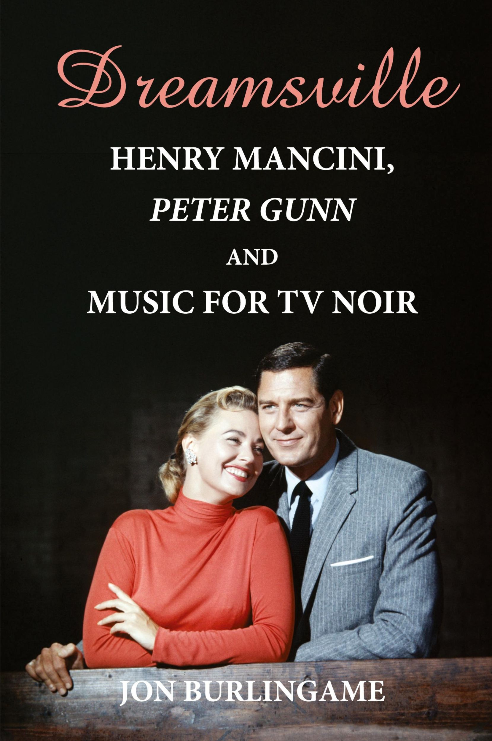 Cover: 9798887714318 | Dreamsville | Henry Mancini, Peter Gunn, and Music for TV Noir | Buch