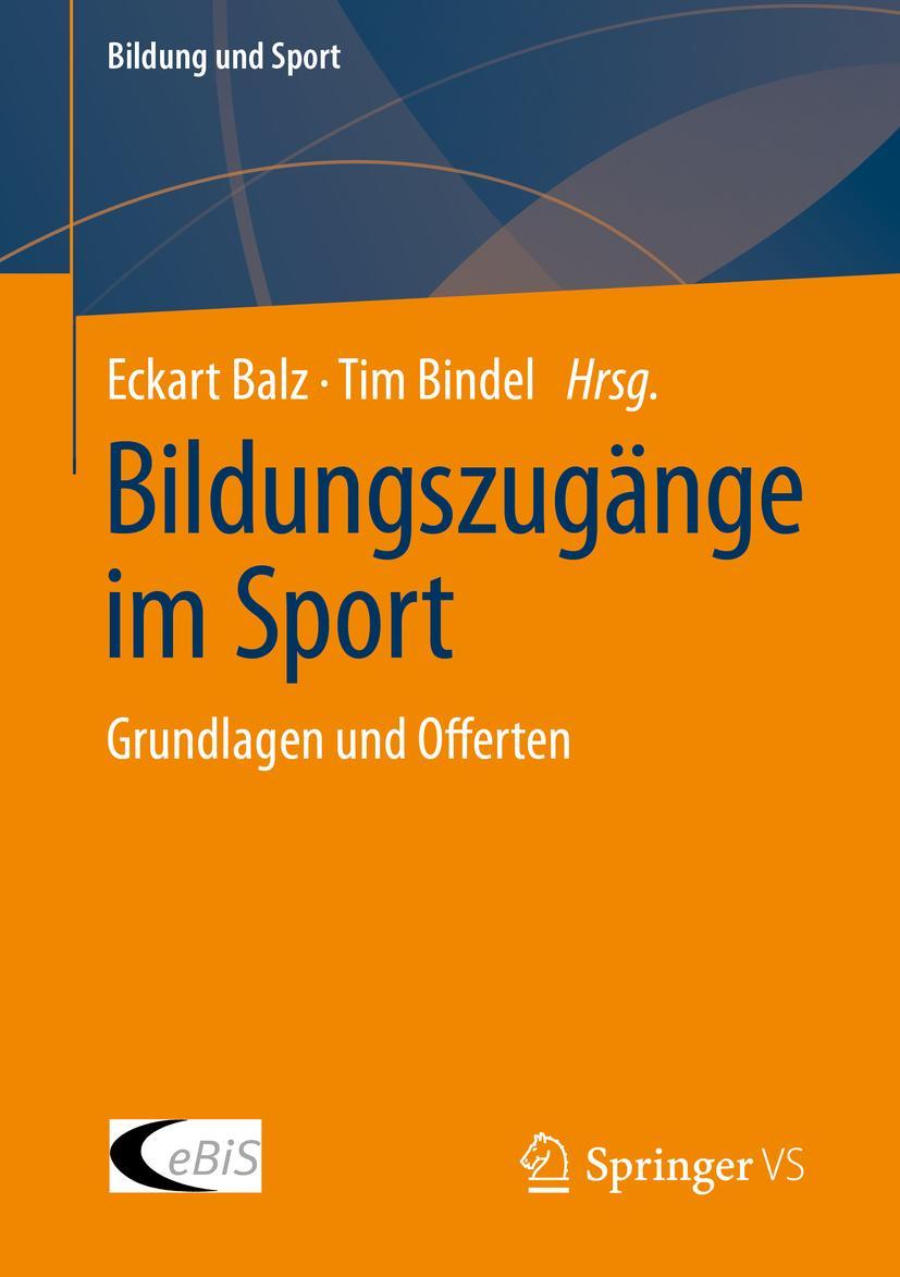 Cover: 9783658388942 | Bildungszugänge im Sport | Grundlagen und Offerten | Bindel (u. a.)