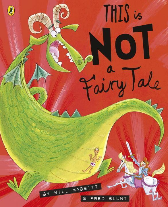 Cover: 9780141368825 | This Is Not A Fairy Tale | Will Mabbitt | Taschenbuch | Englisch