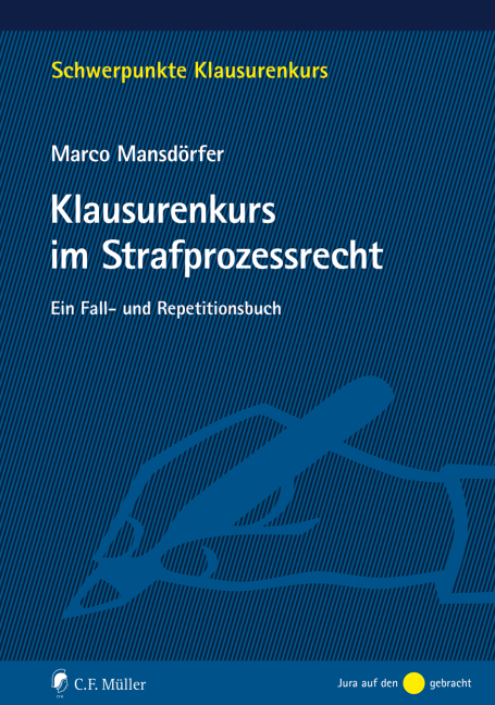 Cover: 9783811453289 | Klausurenkurs im Strafprozessrecht | Ein Fall- und Repetitionsbuch