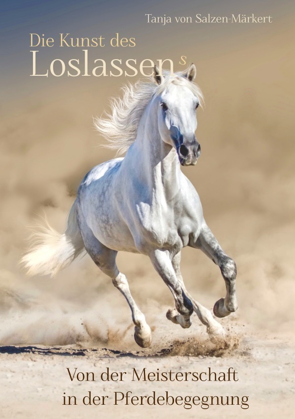 Cover: 9783750262706 | Die Kunst des Loslassens | Tanja von Salzen-Märkert | Taschenbuch