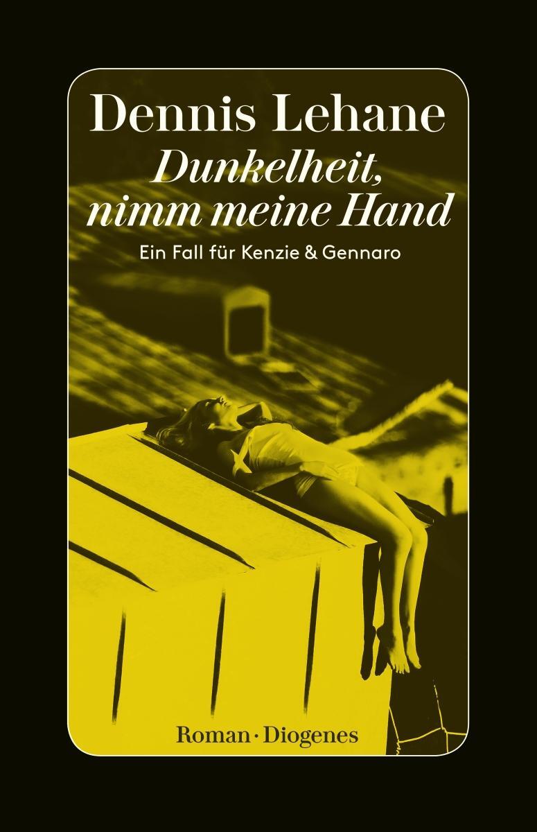 Cover: 9783257300437 | Dunkelheit, nimm meine Hand | Ein Fall für Kenzie &amp; Gennaro | Lehane