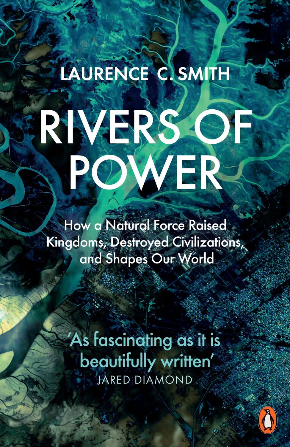 Cover: 9780141987231 | Rivers of Power | Laurence C. Smith | Taschenbuch | B-format paperback