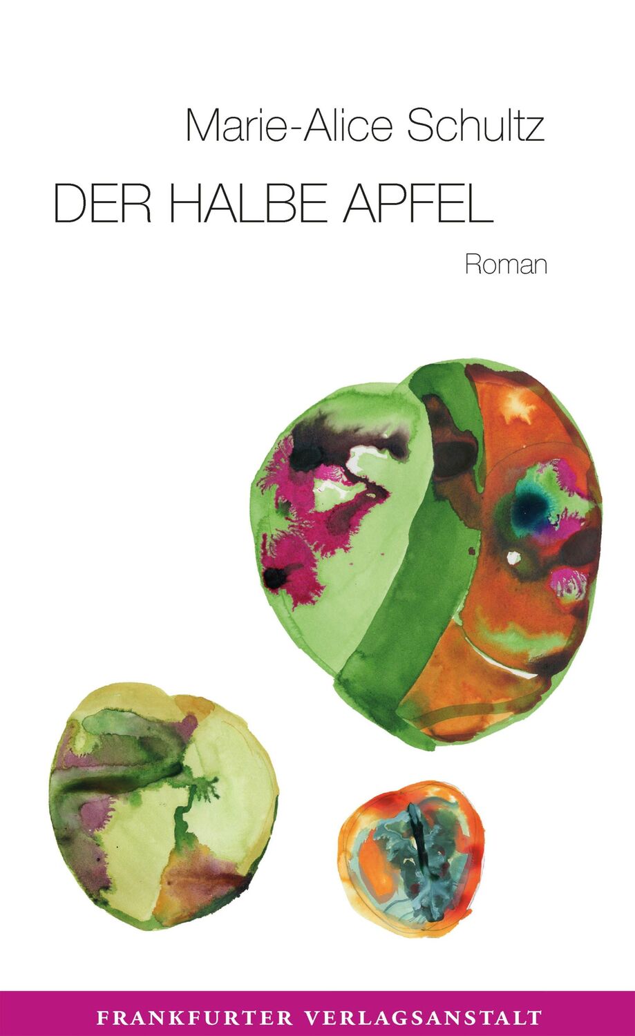 Cover: 9783627002947 | Der halbe Apfel | Marie-Alice Schultz | Buch | 260 S. | Deutsch | 2022