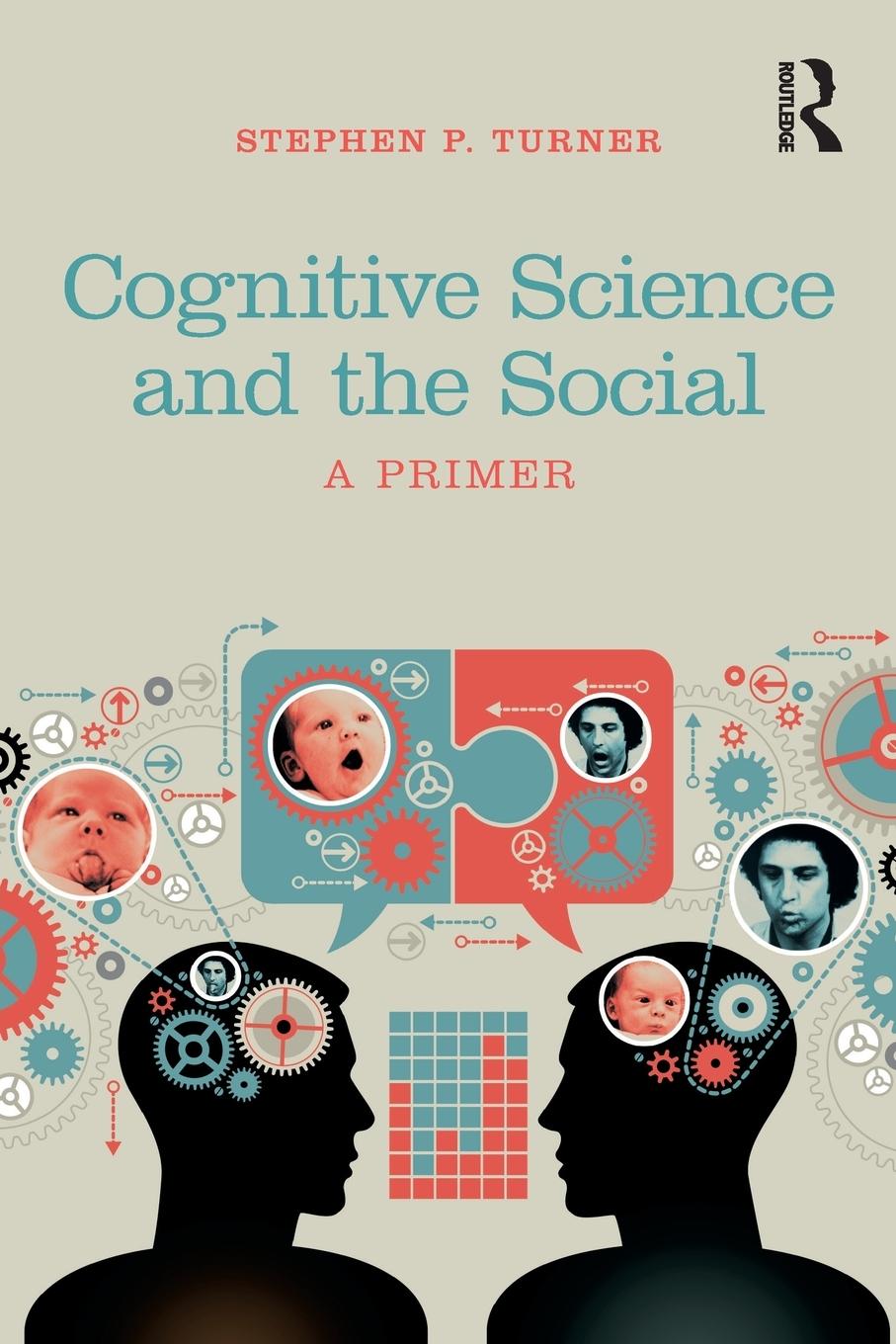 Cover: 9780815385691 | Cognitive Science and the Social | A Primer | Stephen P. Turner | Buch