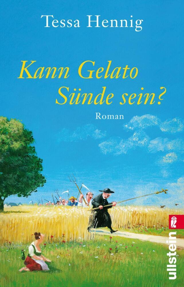 Cover: 9783548061405 | Kann Gelato Sünde sein? | Tessa Hennig | Taschenbuch | 354 S. | 2020