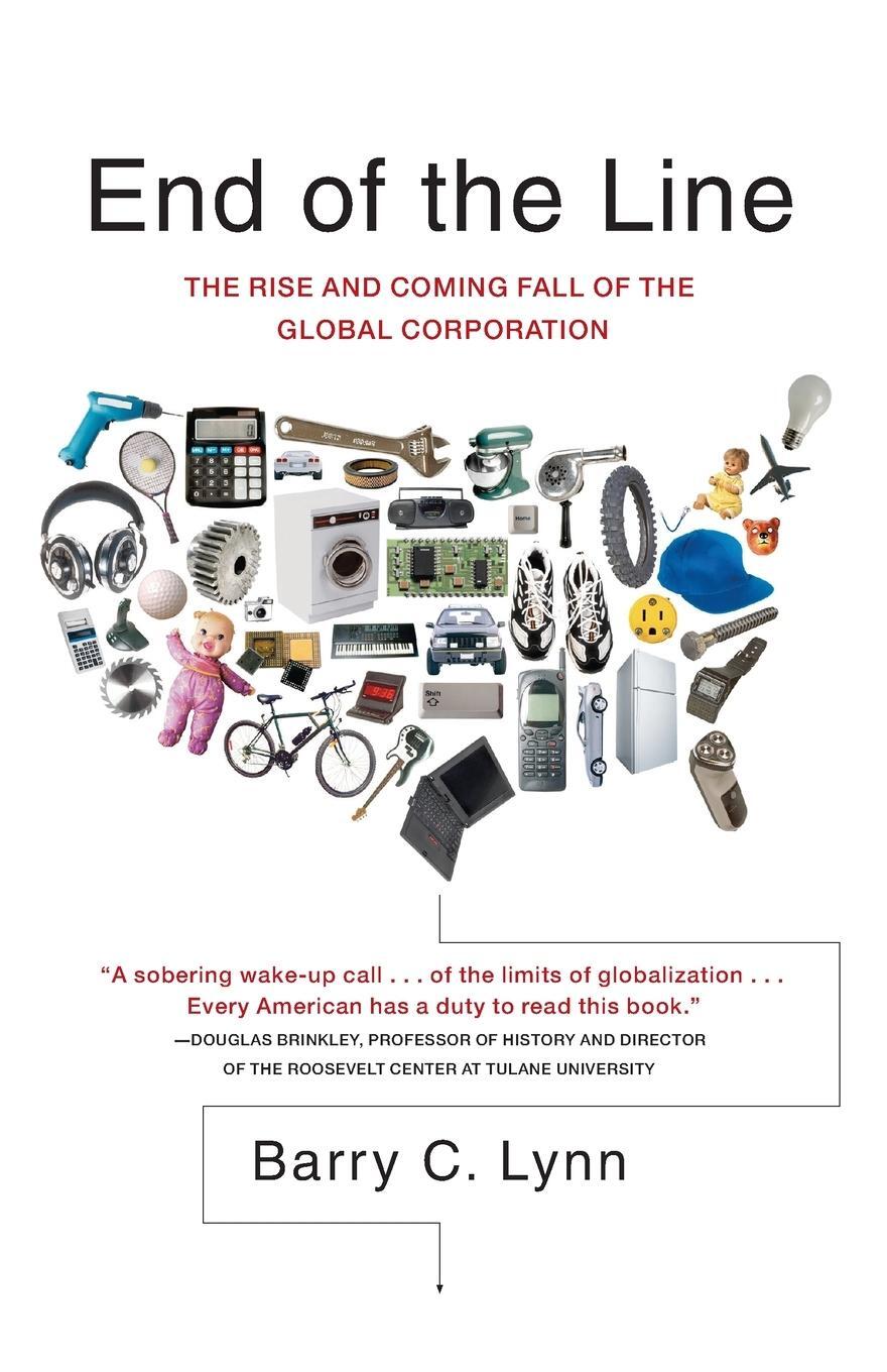 Cover: 9780767915878 | End of the Line | The Rise and Coming Fall of the Global Corporation