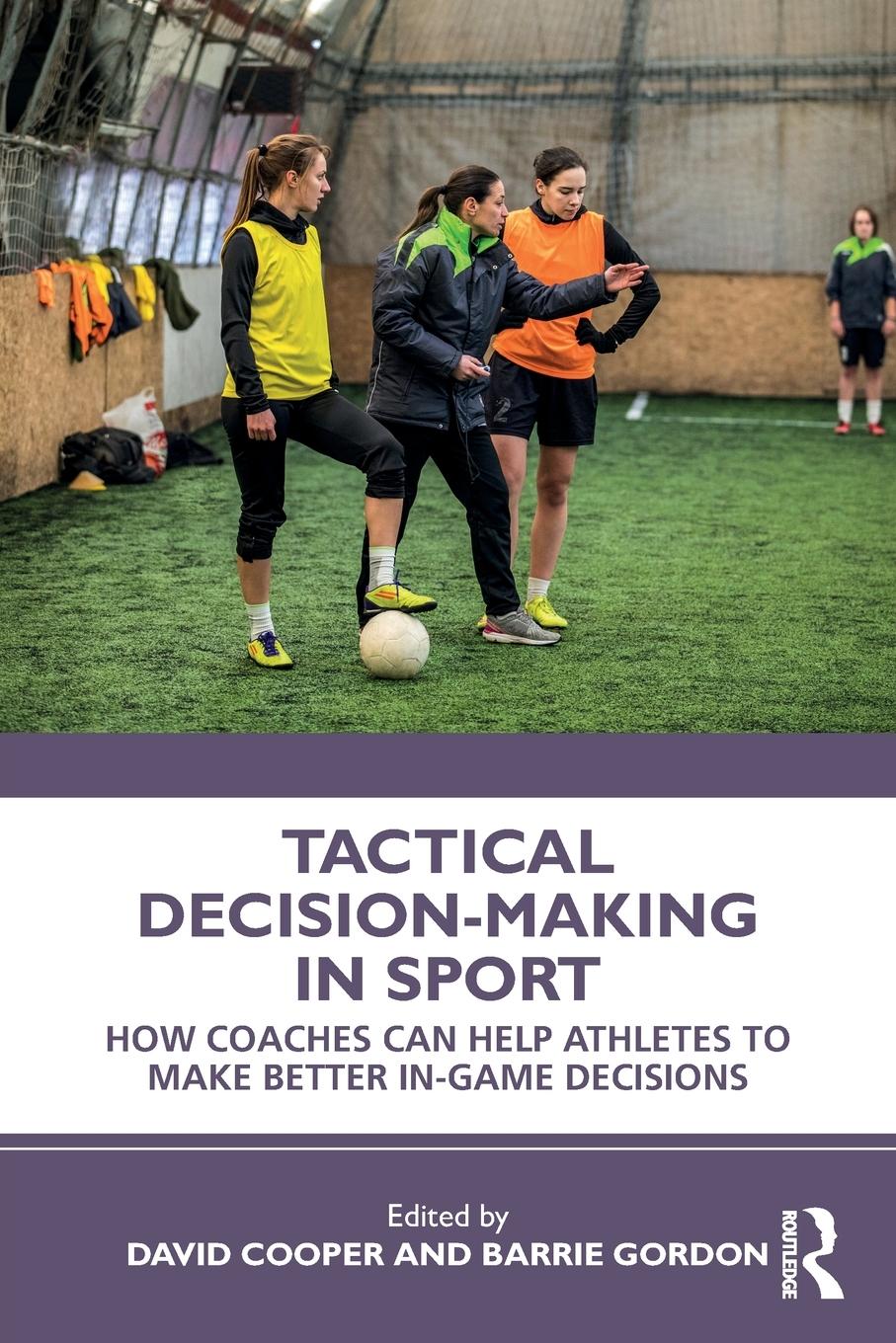 Cover: 9780367275242 | Tactical Decision-Making in Sport | David Cooper (u. a.) | Taschenbuch