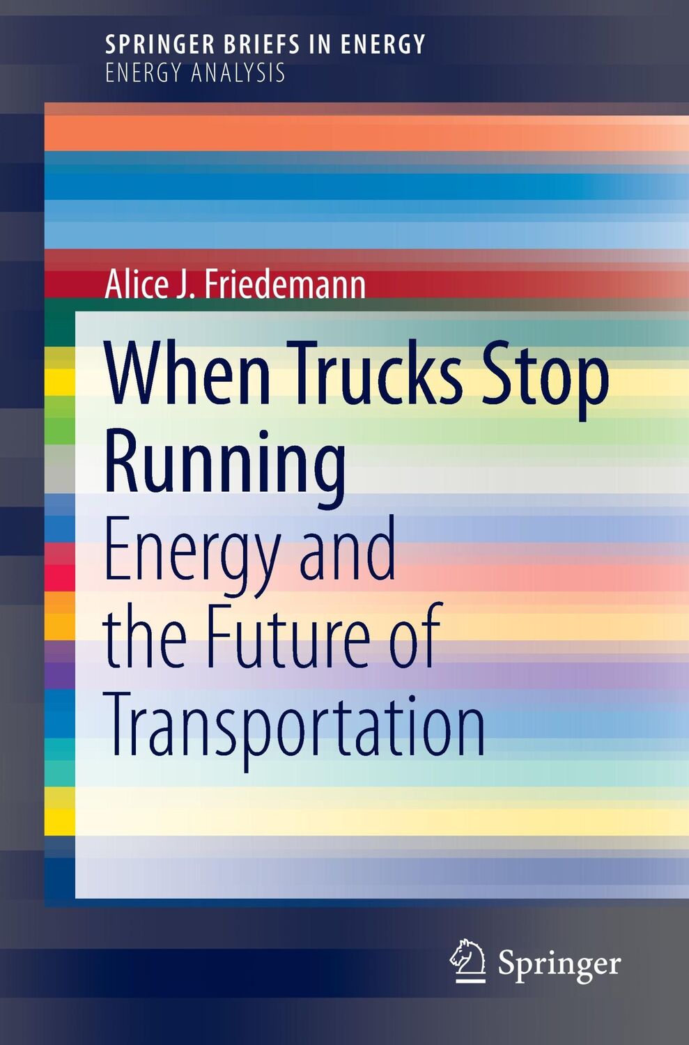 Cover: 9783319263731 | When Trucks Stop Running | Energy and the Future of Transportation