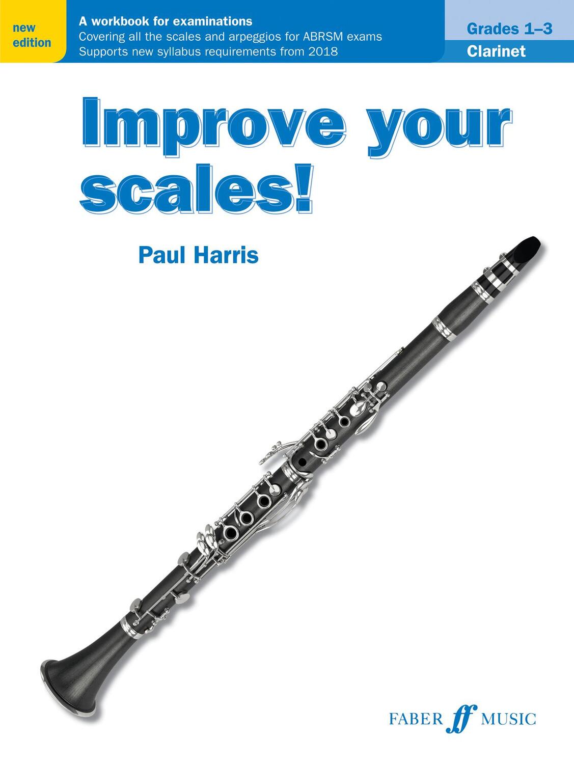 Cover: 9780571540525 | Improve Your Scales! Clarinet, Grades 1-3 | Paul Harris | Taschenbuch