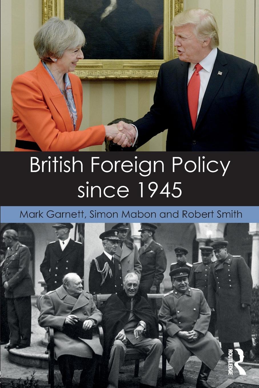 Cover: 9781138821293 | British Foreign Policy since 1945 | Mark Garnett (u. a.) | Taschenbuch