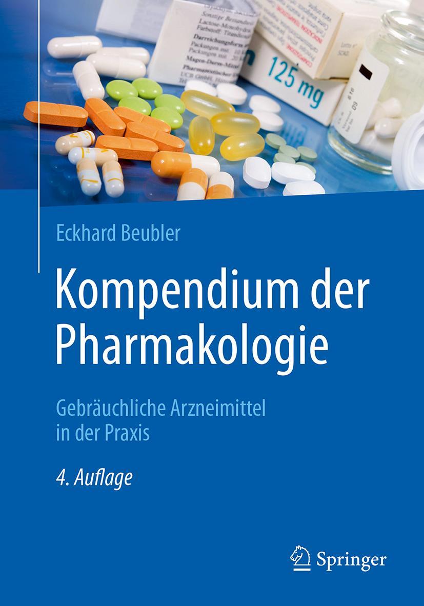 Cover: 9783662545584 | Kompendium der Pharmakologie | Eckhard Beubler | Taschenbuch | xiv