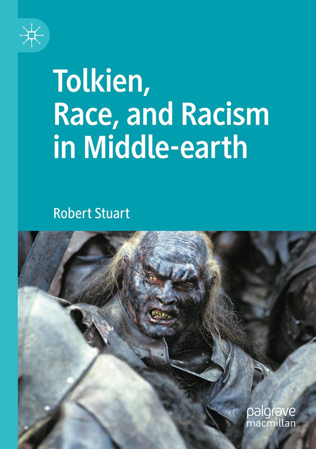 Cover: 9783030974770 | Tolkien, Race, and Racism in Middle-earth | Robert Stuart | Buch