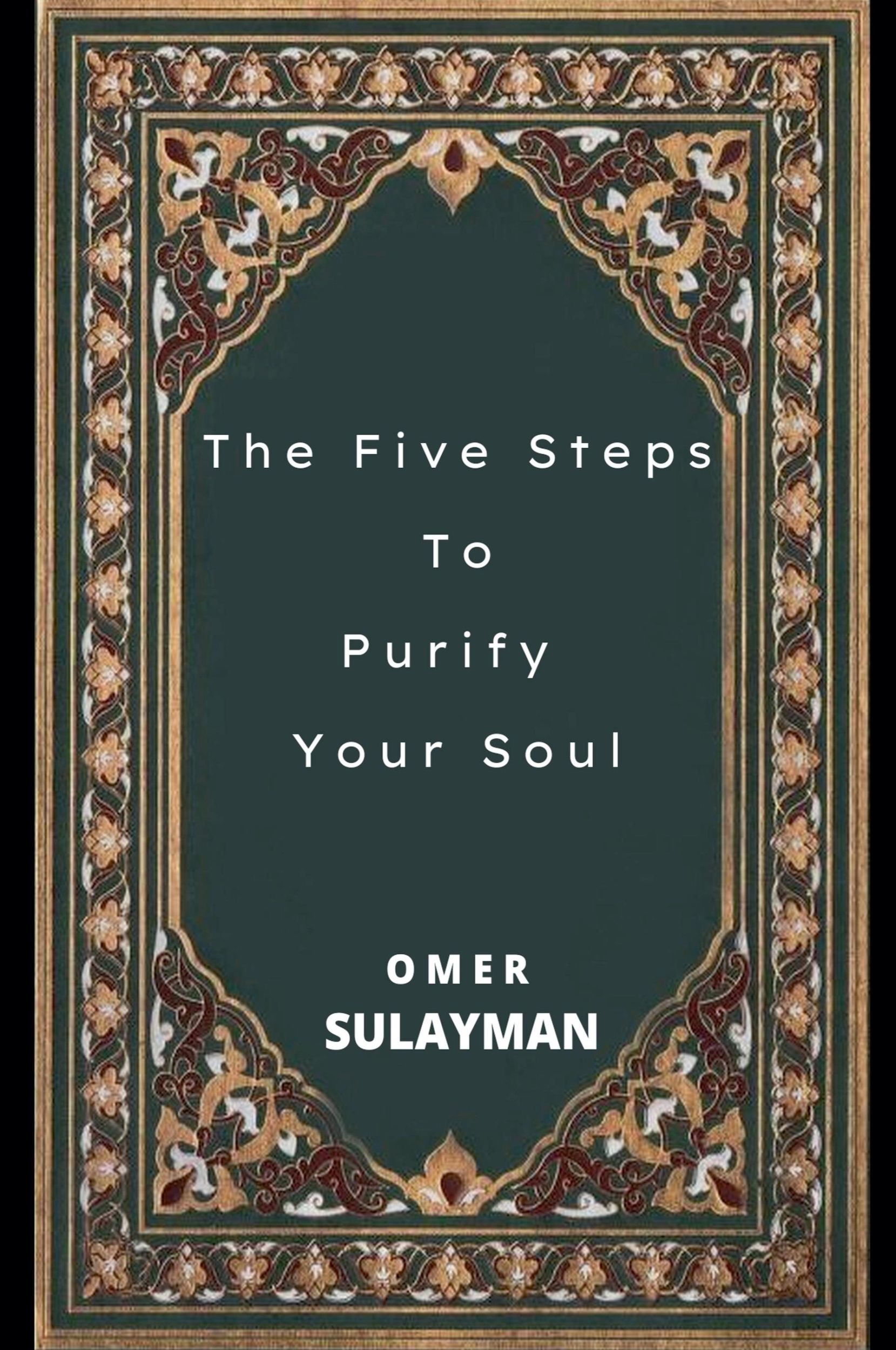 Cover: 9798201529185 | The Five Steps To Purify Your Soul | Omer Sulayman | Taschenbuch