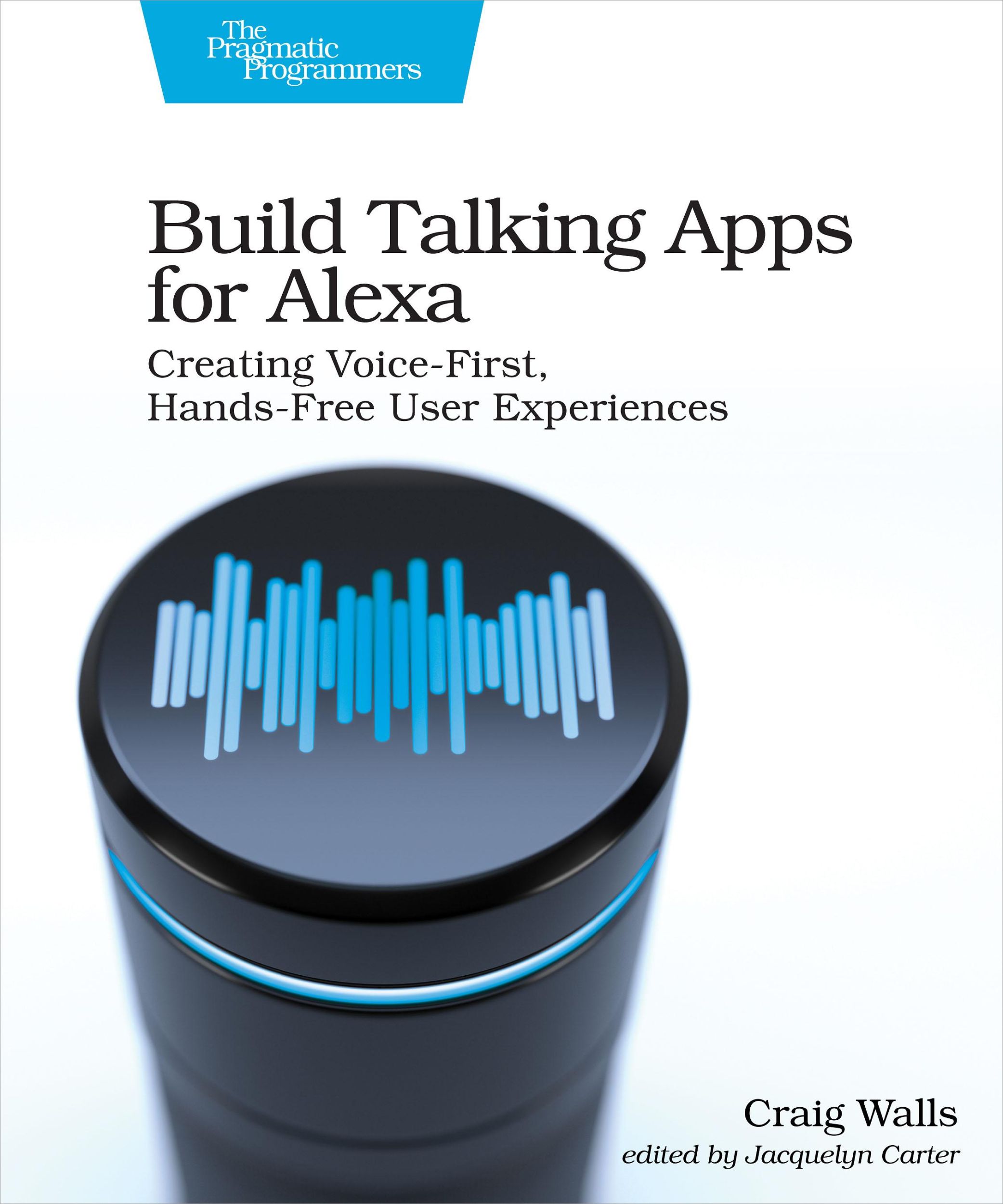 Cover: 9781680507256 | Build Talking Apps for Alexa | Craig Walls | Taschenbuch | Englisch