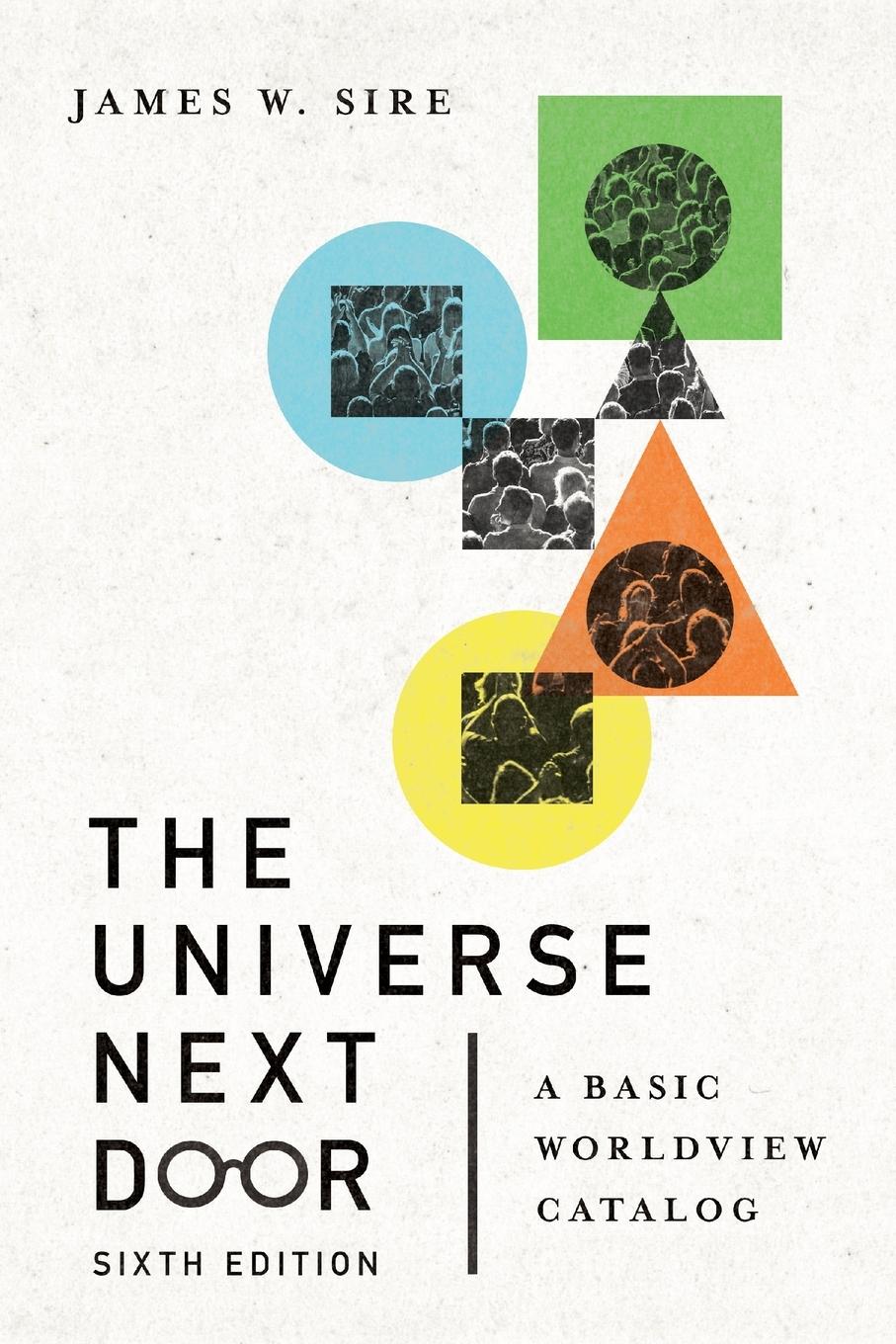 Cover: 9780830849383 | The Universe Next Door | A Basic Worldview Catalog | James W. Sire