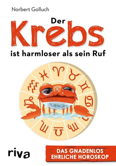 Cover: 9783742302908 | Der Krebs ist harmloser als sein Ruf | Das gnadenlos ehrliche Horoskop