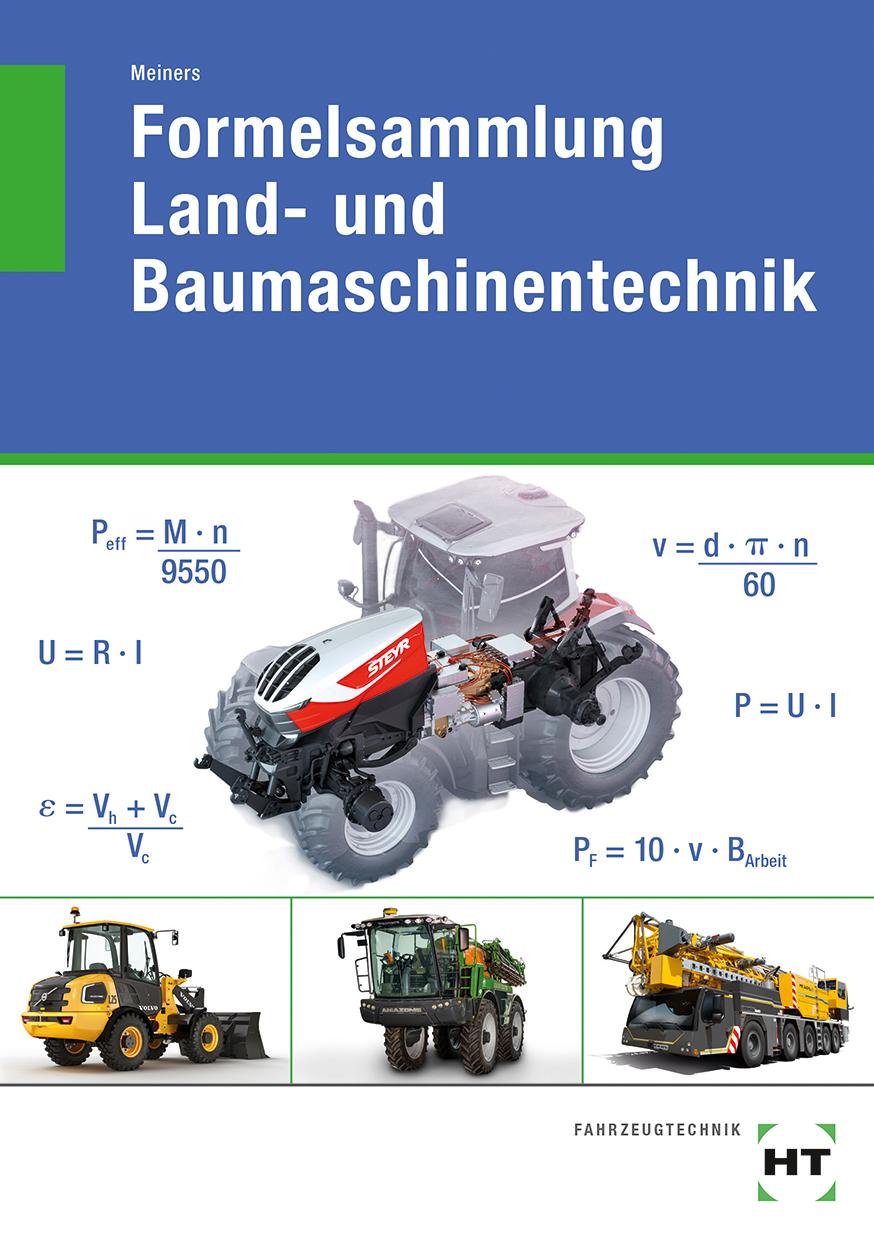 Cover: 9783582329424 | Formelsammlung Land- und Baumaschinentechnik | Herrmann Meiners | 2024