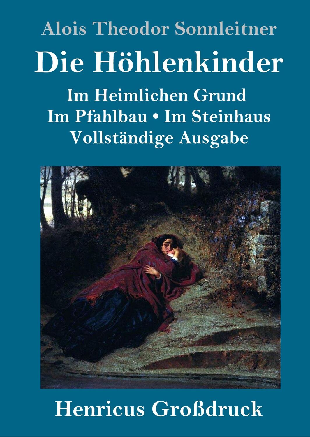 Cover: 9783847824541 | Die Höhlenkinder (Großdruck) | Alois Theodor Sonnleitner | Buch | 2019