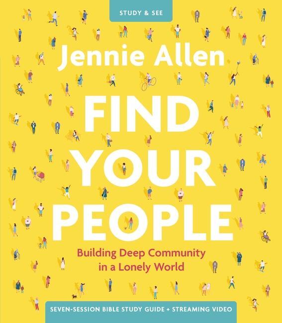 Cover: 9780310134664 | Find Your People Bible Study Guide Plus Streaming Video | Jennie Allen