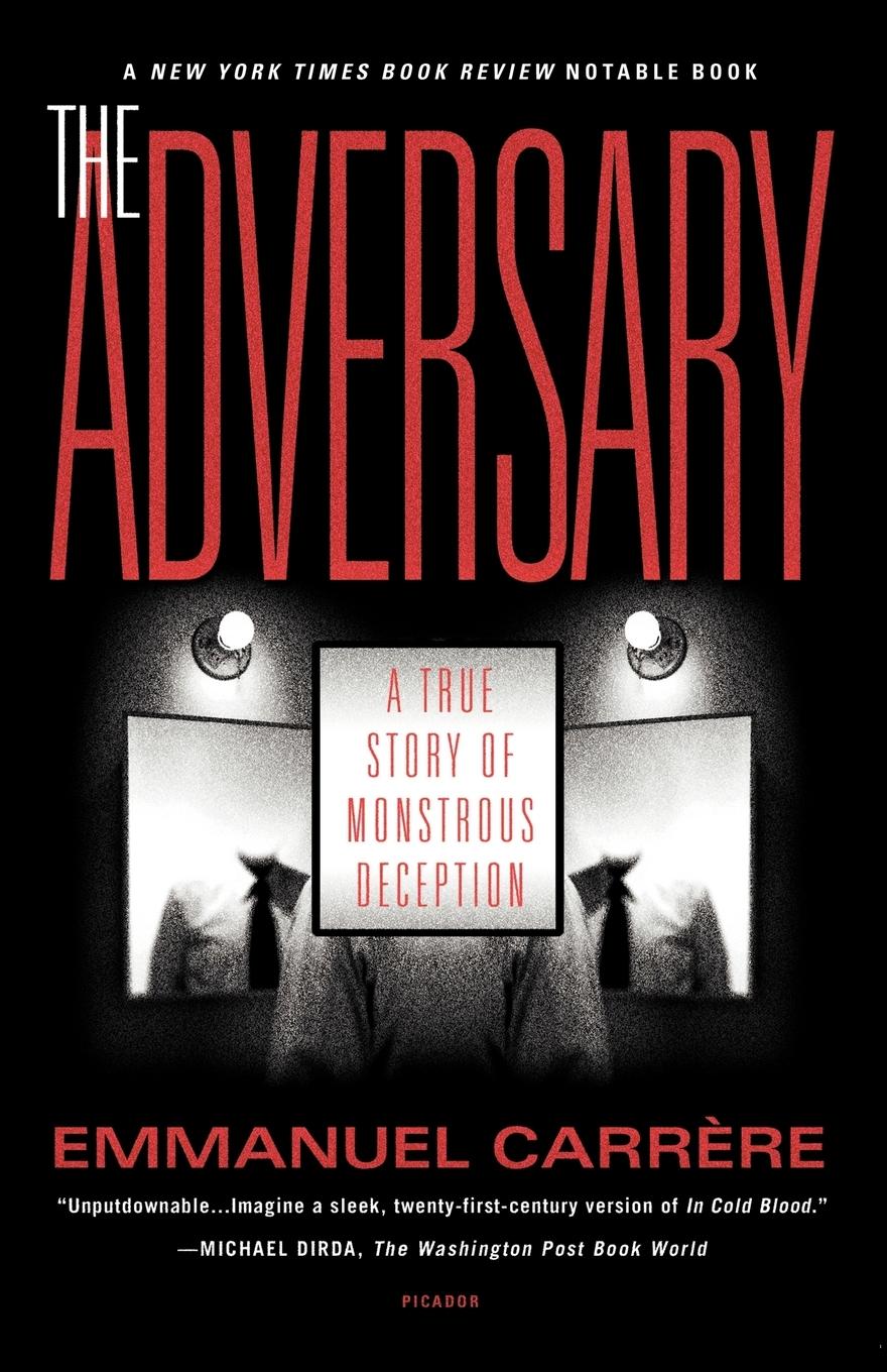 Cover: 9780312420604 | The Adversary | A True Story of Monstrous Deception | Emmanuel Carrere