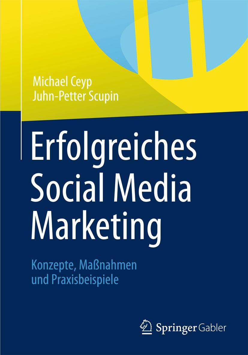 Cover: 9783658000349 | Erfolgreiches Social Media Marketing | Juhn-Petter Scupin (u. a.) | xv