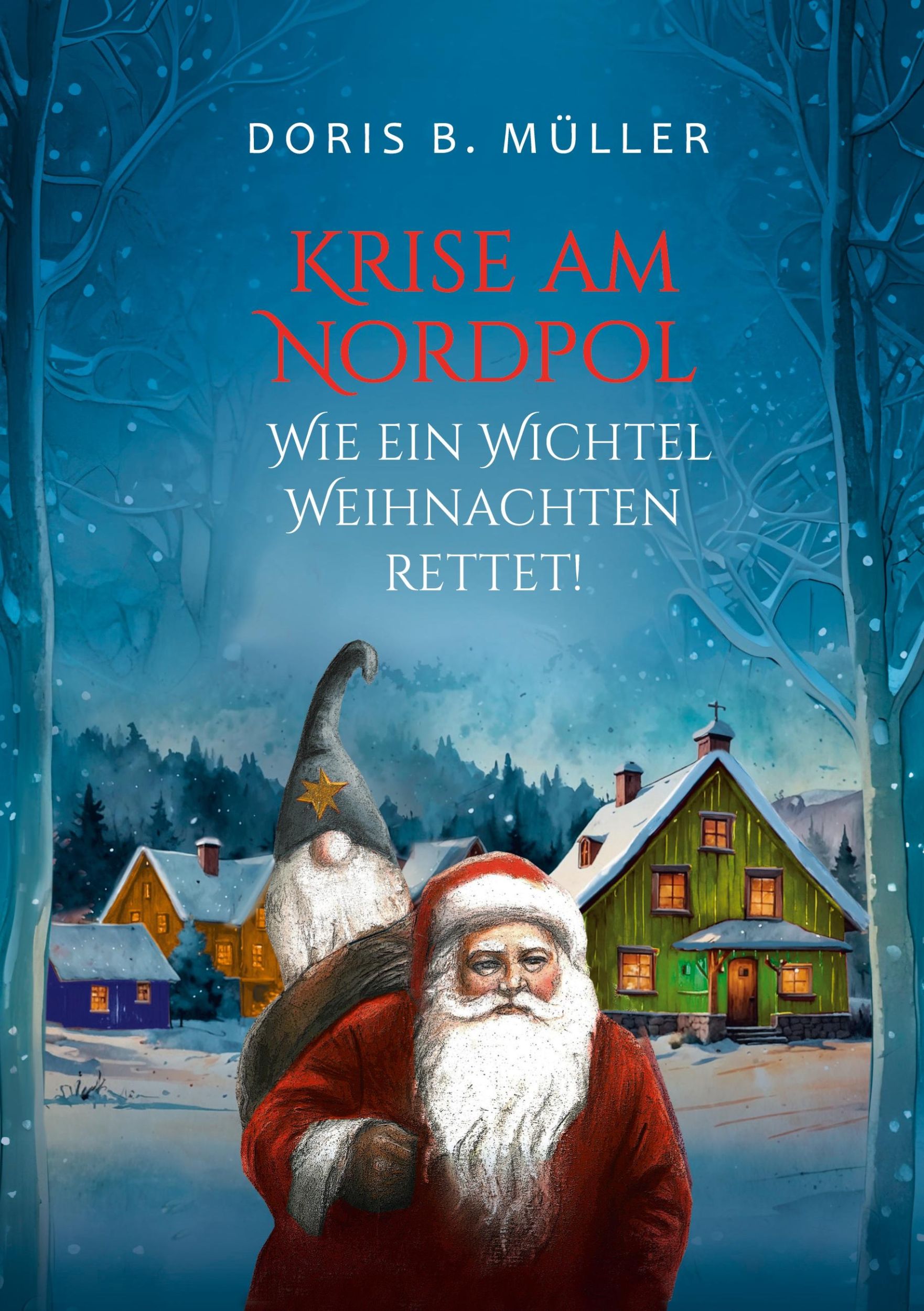 Cover: 9783769372182 | Krise am Nordpol | Wie ein Wichtel Weihnachten rettet | Müller | Buch