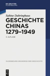 Cover: 9783486781120 | Geschichte Chinas 1279-1949 | Sabine Dabringhaus | Taschenbuch | XIV