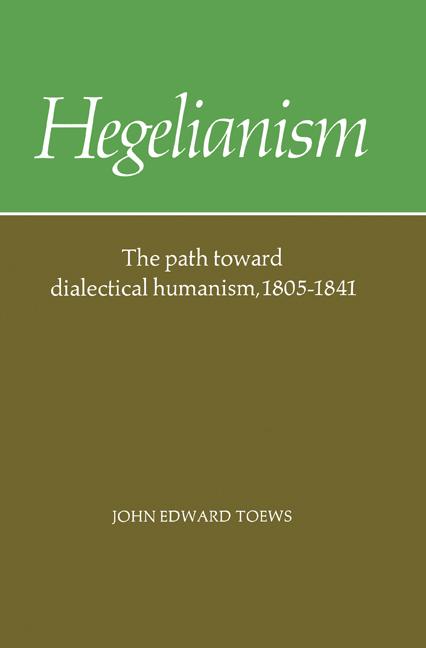 Cover: 9780521316361 | Hegelianism | The Path Toward Dialectical Humanism, 1805 1841 | Buch