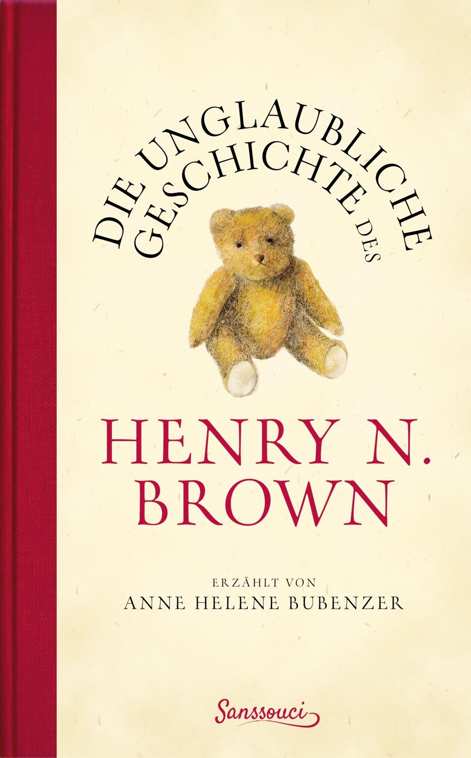 Cover: 9783990560556 | Die unglaubliche Geschichte des Henry N. Brown | Anne Helene Bubenzer