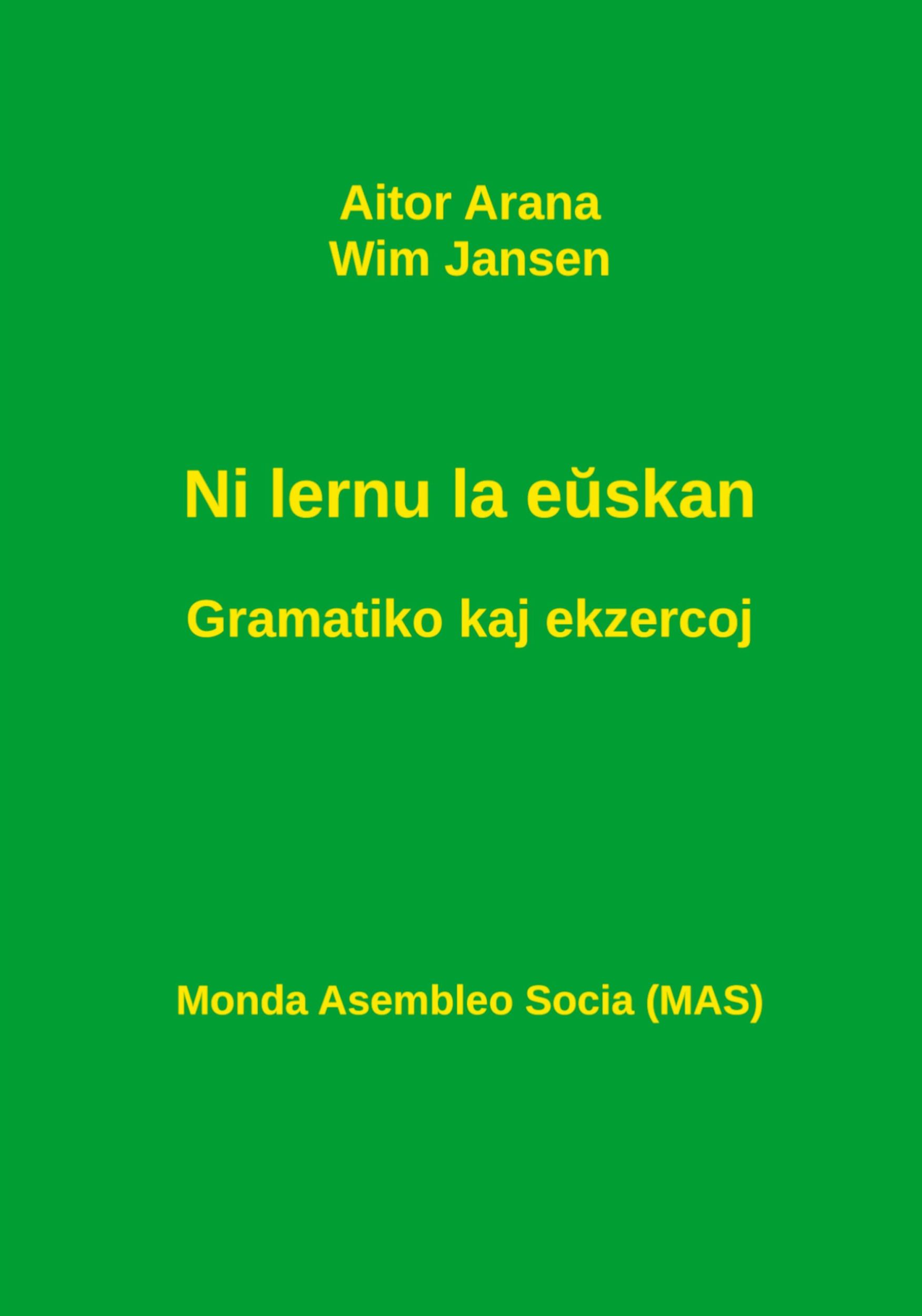 Cover: 9782369602446 | Ni lernu la e¿skan. Gramatiko kaj ekzercoj | Aitor Arana (u. a.)